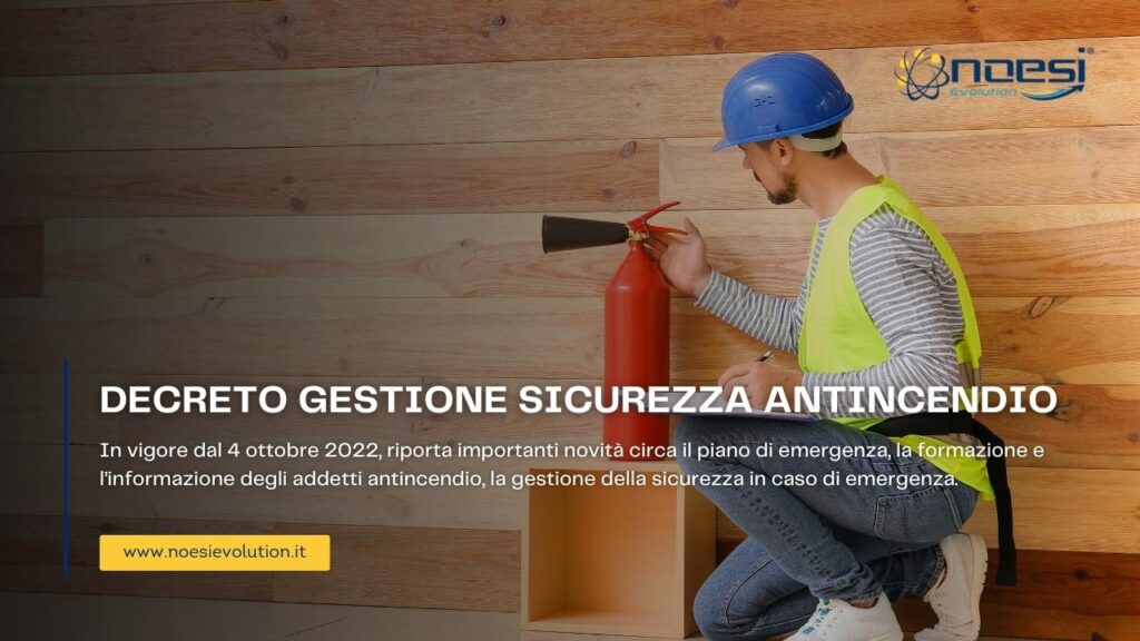 Decreto Gestione Sicurezza Antincendio Noesi Evolution