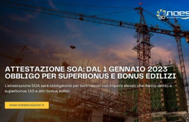 Attestazione SOA: dal 1 gennaio 2023 obbligo per superbonus e bonus edilizi