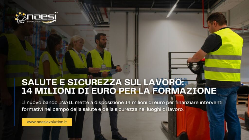 Salute e sicurezza sul lavoro: INAIL 14 milioni di euro alla formazione per la prevenzione